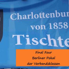 TSV beim Final Four Berliner Pokal der Verbandsklassen vertreten
